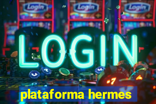 plataforma hermes